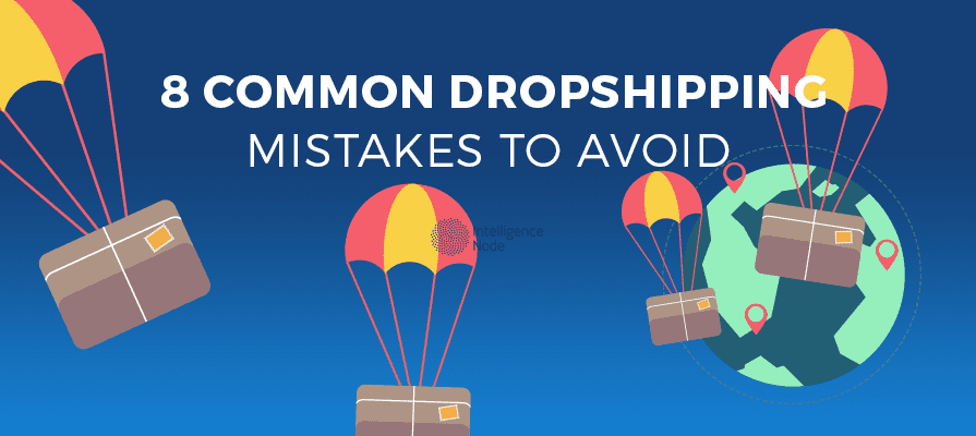 Dropshipping Mistakes